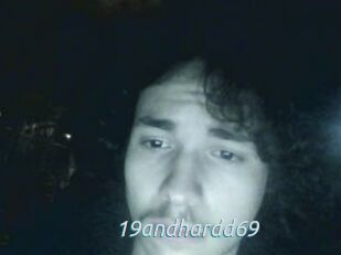 19andhardd69