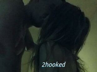 2hooked