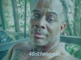 48isthenew25