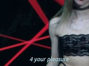 4_your_pleasure