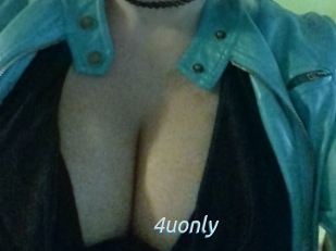 4uonly