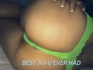 BEST_JOI_U_EVER_HAD