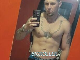 BIGROLLER