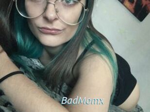 BadMomx