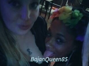 BajanQueen85