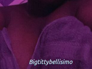 Bigtittybellisimo