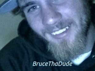 BruceThaDude