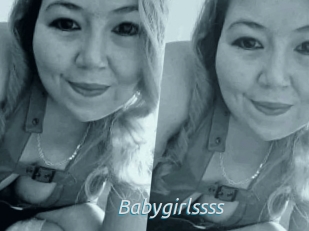 Babygirlssss