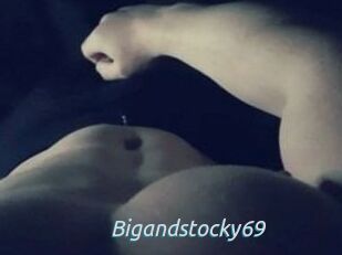 Bigandstocky69