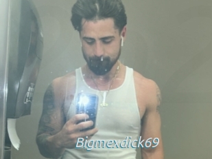 Bigmexdick69