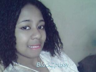 Black2pussy