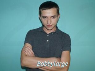 Bobbylarge