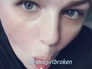 Bravegirlbroken