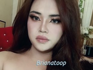 Brianatoop