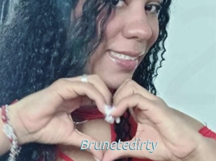 Brunetedirty