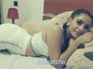 Brunettrai