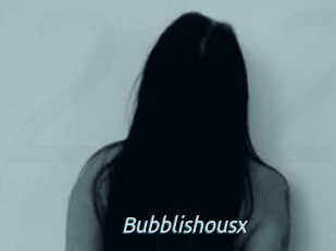 Bubblishousx