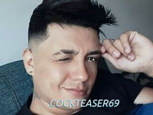 COCKTEASER69