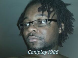 Caniplay1986