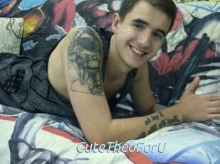 CuteTheoForU