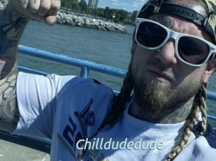 Chilldudedude