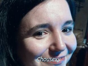 Chousexy