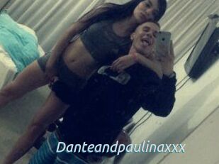 Danteandpaulinaxxx