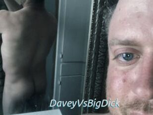 DaveyVsBigDick