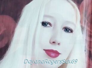 DayanaRogersSex69