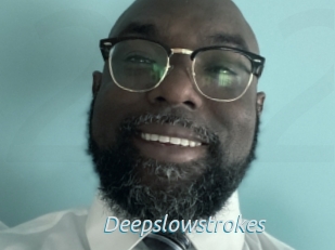 Deepslowstrokes