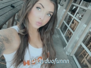 Dirtyduofunnn