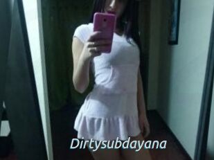 Dirtysubdayana