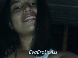 EvaEroticAss