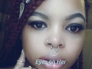 Eyes_on_Her