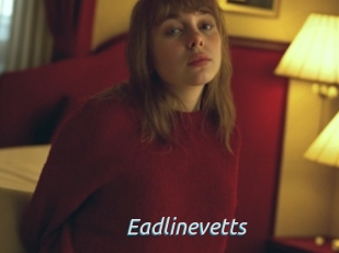 Eadlinevetts