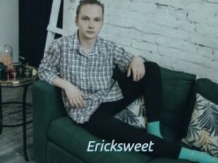 Ericksweet