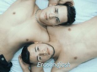 Erosandjosh