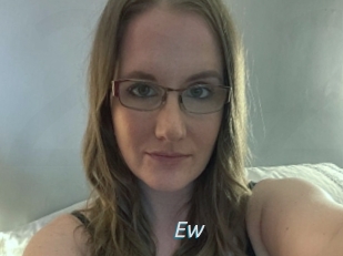 Ew