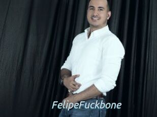 FelipeFuckbone