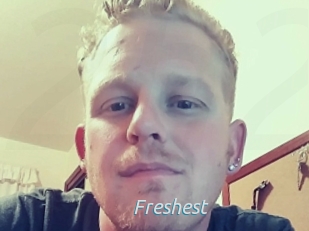 Freshest