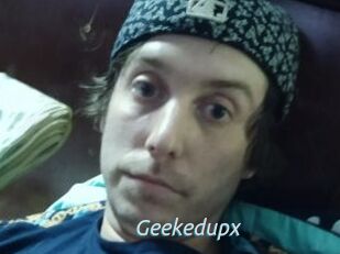 Geekedupx