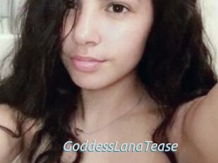 GoddessLanaTease