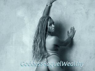GoddessRaquelWealthy