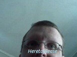 Heretoplease