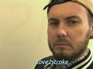 ILove2stroke