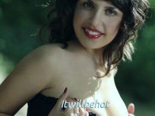 Itwillbehot