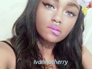 Ivannacherry