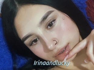 Irinaandlucky