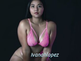 Ivanahlopez