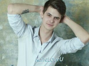 KaneLoveU